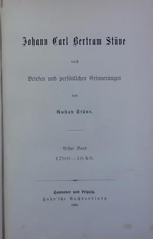 Image du vendeur pour Johann Carl Bertram Stve ; Bd. 1: 1798 - 1848. mis en vente par Antiquariat Bookfarm