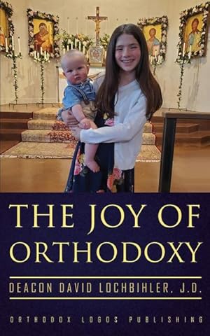 Seller image for The Joy of Orthodoxy for sale by AHA-BUCH GmbH