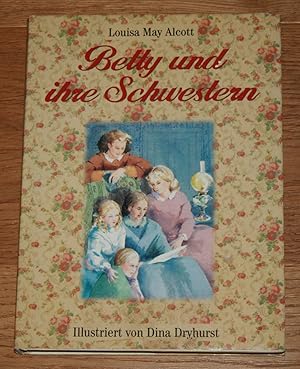 Betty und ihre Schwestern. Illustriert von Dinah Dryhurst.