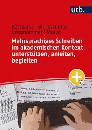 Imagen del vendedor de Mehrsprachiges Schreiben im akademischen Kontext unterst�tzen, anleiten, begleiten a la venta por Rheinberg-Buch Andreas Meier eK