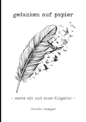 Seller image for gedanken auf papier : worte mit und ohne flgel(n) for sale by AHA-BUCH GmbH