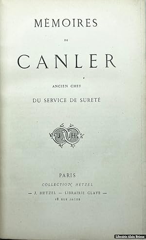Bild des Verkufers fr Mmoires de Canler ancien chef du service de la Suret zum Verkauf von Librairie Alain Brieux