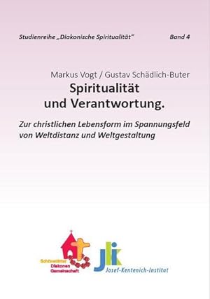 Seller image for Spiritualitt und Verantwortung : Zur christlichen Lebensform im Spannungsfeld von Weltdistanz und Weltgestaltung for sale by Smartbuy