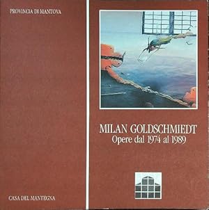 Image du vendeur pour Milan Goldschmiedt opere dal 1974 al 1989 mis en vente par Librodifaccia