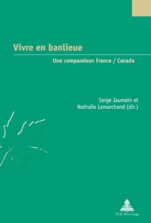 Image du vendeur pour Vivre en banlieue : Une comparaison France / Canada mis en vente par AHA-BUCH GmbH