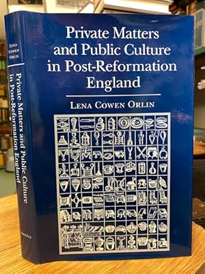 Imagen del vendedor de Private Matters & Public Culture in Post-Reformation England a la venta por Foster Books - Stephen Foster - ABA, ILAB, & PBFA