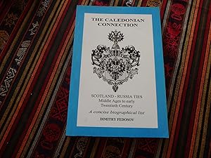 The Caledonian Connection: Scotland-Russia Ties: Middle Ages to Early Twentieth Century