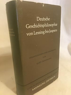 Deutsche Geschichtsphilosophie von Lessing bis Jaspers. (= Sammlung Dietrich, Band 174).