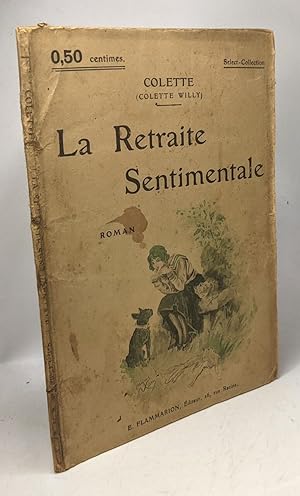 Immagine del venditore per La retraite sentimentale - Select - Collection N4 venduto da crealivres