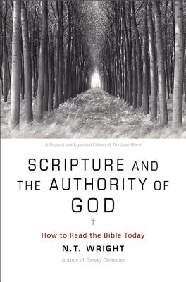 Seller image for Scripture and the Authority of God: How to Read the Bible Today (Paperback or Softback) for sale by BargainBookStores