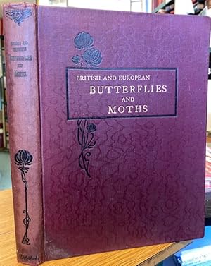 Bild des Verkufers fr British and European Butterflies and Moths (Macrolepidoptera) zum Verkauf von Foster Books - Stephen Foster - ABA, ILAB, & PBFA