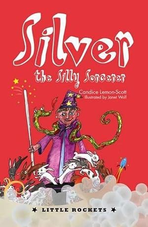 Seller image for Silver, the Silly Sorcerer (Paperback) for sale by AussieBookSeller