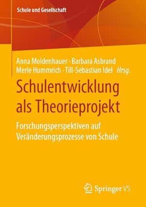 Immagine del venditore per Schulentwicklung als Theorieprojekt venduto da BuchWeltWeit Ludwig Meier e.K.