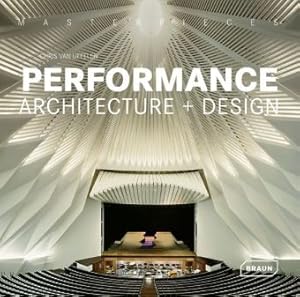 Performance Architecture + Design. Masterpieces. Sprache: Englisch.