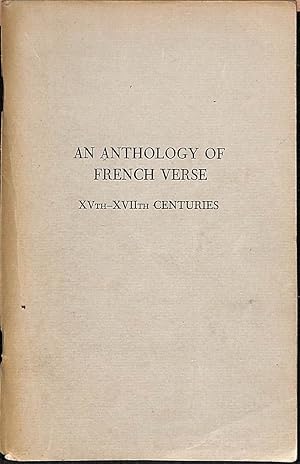 Bild des Verkufers fr An Anthology Of French Verse (XVth - XVIIth Centuries) zum Verkauf von WeBuyBooks