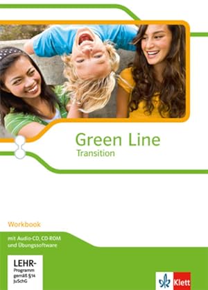 Green Line Transition: Workbook mit Mediensammlung und Übungssoftware Klasse 10 (G8), Klasse 11 (...