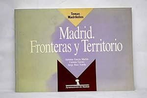 Immagine del venditore per Madrid, fronteras y territorio venduto da Alcan Libros