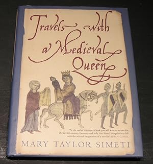 Seller image for Travels with a Medieval Queen. for sale by powellbooks Somerset UK.