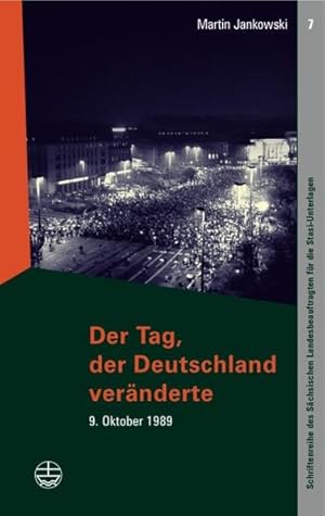 Bild des Verkufers fr Der Tag, der Deutschland vernderte 9. Oktober 1989 zum Verkauf von Leipziger Antiquariat