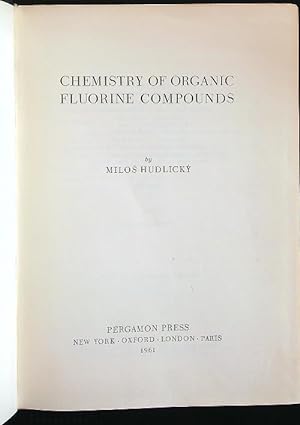 Image du vendeur pour Chemistry of organic fluorine compounds mis en vente par Miliardi di Parole