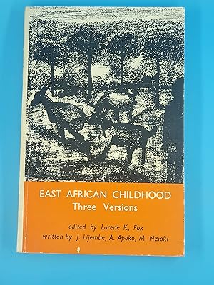 East African Childhood: Three Versions
