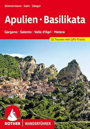 Immagine del venditore per Apulien - Basilikata : Gargano - Salento - Valle d'Agri - Matera. 52 Touren. Mit GPS-Tracks venduto da AHA-BUCH GmbH