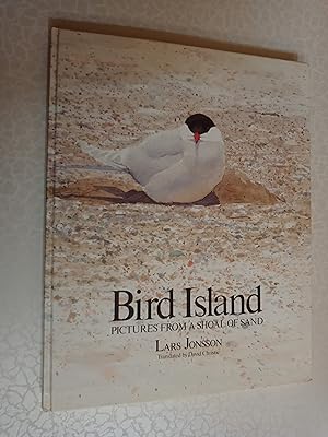 Seller image for Bird Island: Pictures From A Shoal Of Sand for sale by Riverport Books of St. Ives (Cambridgeshire)