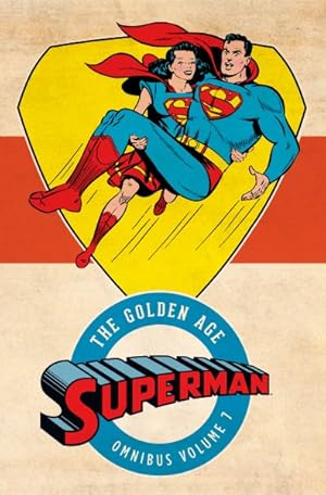 Image du vendeur pour Superman 7 : The Golden Age Omnibus mis en vente par GreatBookPricesUK