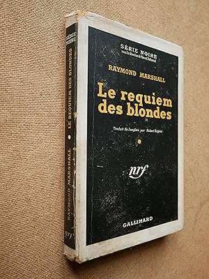 Image du vendeur pour Le Requiem des Blondes mis en vente par Guy David Livres Noirs et Roses