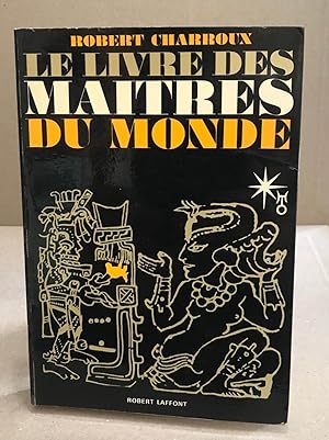 Seller image for Le livre des maitres du monde for sale by librairie philippe arnaiz