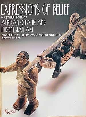 Seller image for Expressions of Belief: Masterpieces of African, Oceanic and Indonesian Art for sale by Bookworm