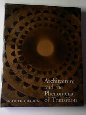 Immagine del venditore per Architecture and the phenomena of transition: the three space conceptions in architecture venduto da Cotswold Internet Books