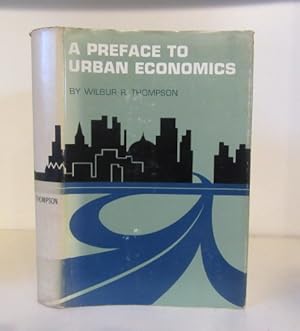 Immagine del venditore per A Preface to Urban Economics venduto da BRIMSTONES