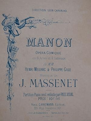 MASSENET Jules Manon Opéra Piano XIXe