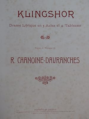 CHANOINE-DAVRANCHES Raymond Klingshor Opéra Chant Piano 1914