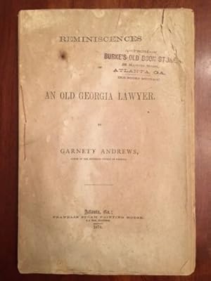 Seller image for Reminiscences of An Old Georgia Lawyer for sale by Jim Crotts Rare Books, LLC