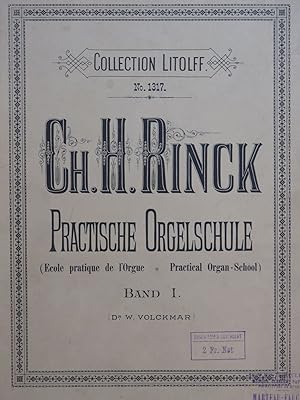 RINCK Christian Heinrich Pracktische Orgelschule vol 1 Orgue