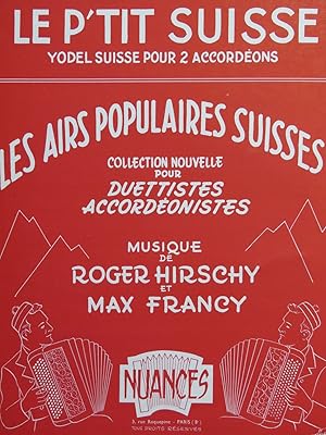 Imagen del vendedor de HIRSCHY Roger FRANCY Max Le P'tit Suisse Yodel Suisse Accordon 1960 a la venta por partitions-anciennes