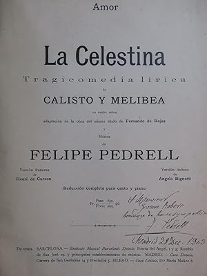 PEDRELL Felipe La Celestina Opéra Dédicace Chant Piano 1902