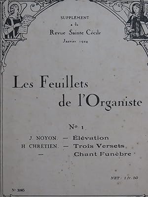 NOYON Joseph CHRÉTIEN Hedwige Pièces pour Orgue 1924
