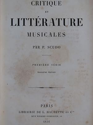 SCUDO Pierre Critique et Littérature Musicales 1856