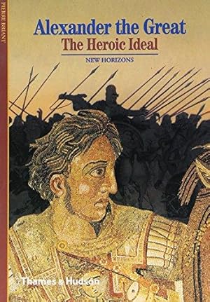 Immagine del venditore per Alexander the Great: The Heroic Ideal (New Horizons) venduto da WeBuyBooks