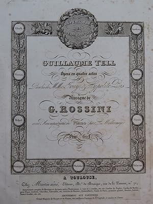 ROSSINI G. Guillaume Tell Opéra Piano Chant ca1830