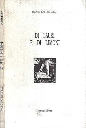 Bild des Verkufers fr Di lauri e di limoni zum Verkauf von Biblioteca di Babele