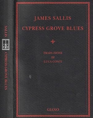 Bild des Verkufers fr Cypress Grove Blues zum Verkauf von Biblioteca di Babele