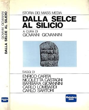 Seller image for Dalla selce al silicio Storia dei mass media for sale by Biblioteca di Babele