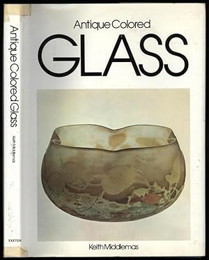 Seller image for Antique Coloured Glass for sale by Sapience Bookstore