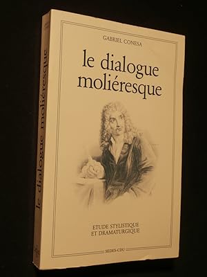 Image du vendeur pour Le dialogue moliresque mis en vente par Tant qu'il y aura des livres