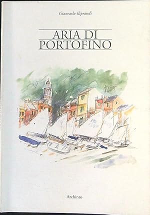 Image du vendeur pour Aria di Portofino mis en vente par Miliardi di Parole