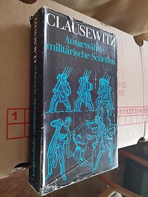 Clausewitz Ausgewählte militärische Schriften